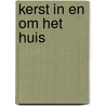 Kerst in en om het huis