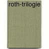 Roth-trilogie door A. Taylor