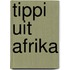 Tippi uit Afrika