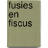 Fusies en fiscus