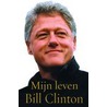 Mijn leven door B. Clinton