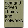 Demand driven chains and networks door V. Wiegerinck