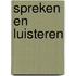 Spreken en luisteren