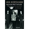 Heulen met Hitler door I. Kershaw
