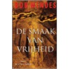 De smaak van de vrijheid door Bob Mendes