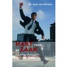 Hart voor de zaak