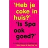 Heb je coke in huis? Is Spa ook goed? by W. Hazeu