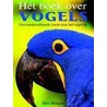Het boek over vogels by Brooke Morgan