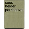 Cees Helder Parkheuvel door K. Hageman