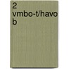 2 Vmbo-T/havo B by P. Mes