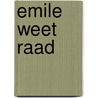 Emile weet raad door E. Ratelband