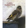 Carel Fabritius 1622-1654 door G. Seelig