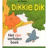 Dikkie Dik het vierverhalenboek door Jet Boeke