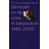 Genocide en de crisis in Joegoslavie, 1985-2005