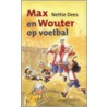 Max en Wouter op voetbal door N. Dees
