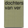 Dochters van ver by Dido Michielsen