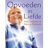 Opvoeden in liefde door Patricia Martinot