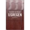 IJsregen by Sanneke van Hassel
