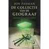 De collectie van de geograaf by J. Fasman