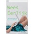 Wees eerlijk