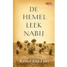 De hemel leek nabij