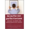 De mythe van perfectionisme door Rick Carson