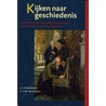 Kijken naar geschiedenis door J.P. Sigmond