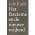 Het fascisme en de nieuwe vrijheid