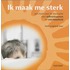 Ik maak me sterk