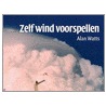Zelf wind voorspellen door Alan Watts