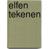 Elfen tekenen door C. Hart