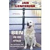 Ben in de stad door J. Lenferink
