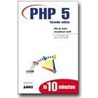 PHP 5 in 10 minuten