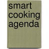 Smart Cooking Agenda door J. Jaspers