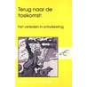 Terug naar de toekomst door Schendel