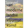 Spiegel van de moderne Nederlandse en Vlaamse dichtkunst door Hans Warren