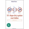 101 dingen die je gedaan moet hebben door R. Horne