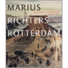 Marius Richters' Rotterdam by L. van der Zeeuw