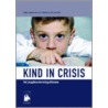 Kind in crisis by M.C. Van Rijn (red.)