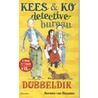 Kees & Ko detectivebureau dubbeldik door Harmen van Straaten