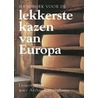 Handboek voor de lekkerste kazen van Europa by L. Glass