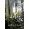Levenslang by A. Blanchard