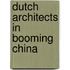 Dutch Architects in Booming China