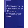 Zelfevaluatie in gezondheids- en welzijnsvoorzieningen