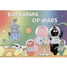 Barbapapa op Mars door Talus Taylor