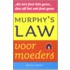 Murphy's Law voor moeders