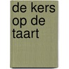 De kers op de taart