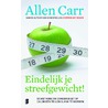 Eindelijk je streefgewicht! by Allen Carr