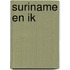 Suriname en ik
