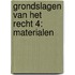 Grondslagen van het recht 4: Materialen